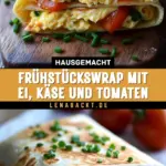Frühstückswrap mit Ei, Käse und Tomaten 18 Pinterest Hidden Image