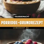 Porridge-Grundrezept 11 Pinterest Hidden Image